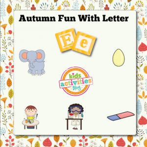 Autumn Alphabet Activities with Letter E